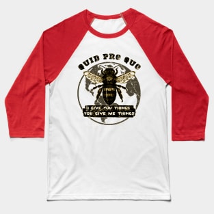 Quid Pro Quo Baseball T-Shirt